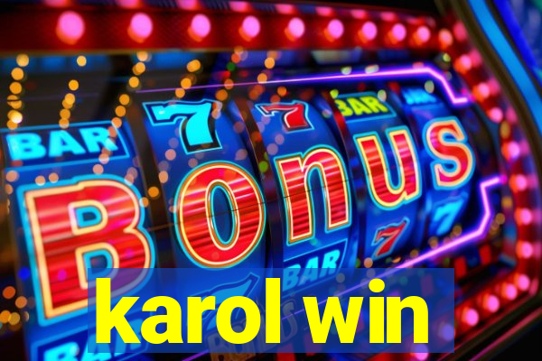 karol win